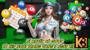 Bí Quyết Có Được Lô Kép Nuôi Trong Vòng 3 Ngày Hiệu Quả