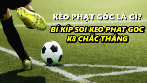 Kèo phạt góc là gì? Bí kíp soi keo phat goc chắc thắng