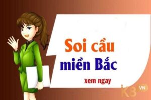 Soi cau mien bac 68 net - Cách soi chính xác nhất 100%