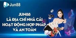 Nhà cái Jun88 uy tín - hợp pháp - sản phẩm cược đa dạng