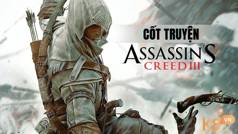 Cốt truyện của Assassin’s Creed 3 xoay quanh các sự kiện lịch sử 