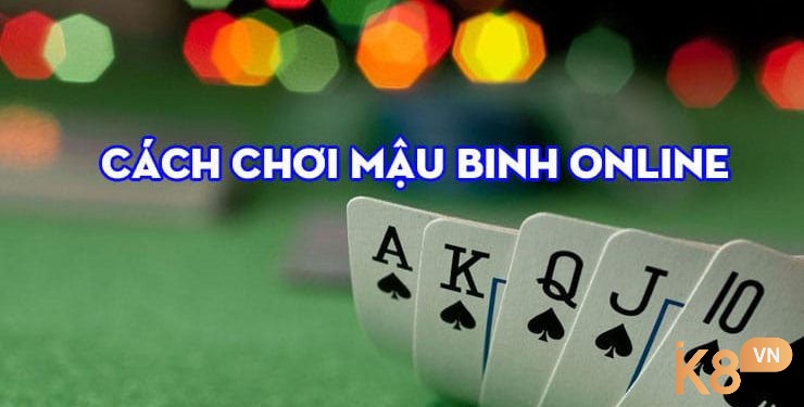 Cách chơi mậu binh online như thế nào?