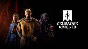 Crusader Kings III - Game nhập vai chiến thuật thời Trung Cổ